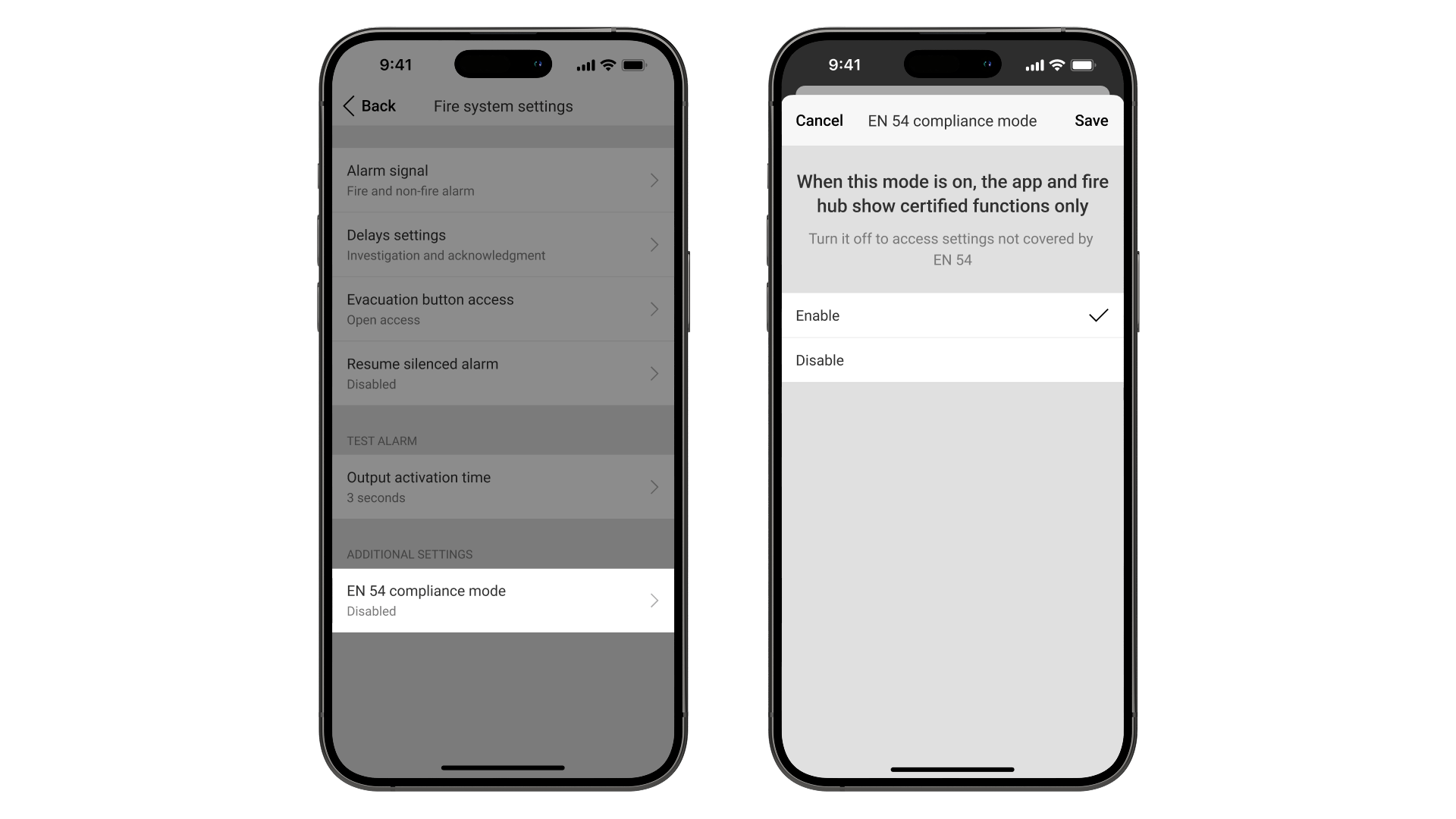 Activation of EN 54 compliance mode.