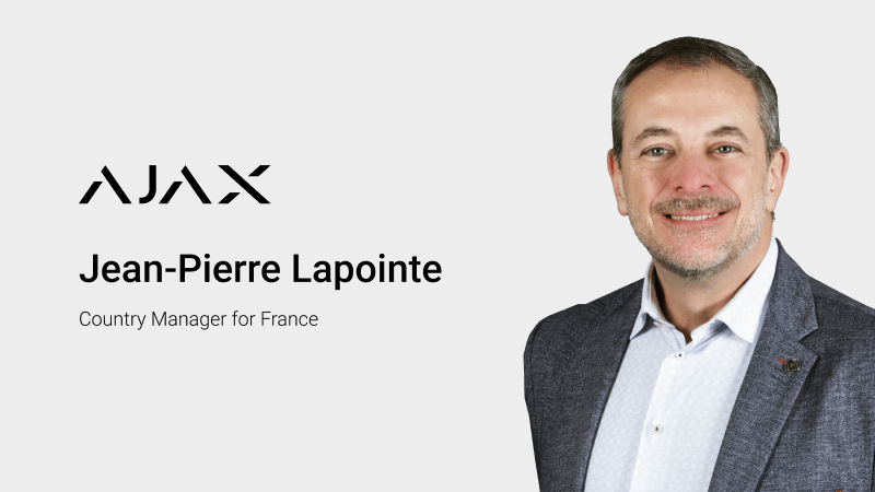 Ajax Systems nomme Jean-Pierre Lapointe au poste de Directeur National pour la France