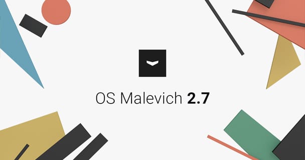 OS Malevich 2.7: поддержка SIA, новые возможности Hub Plus и еще больше надежности